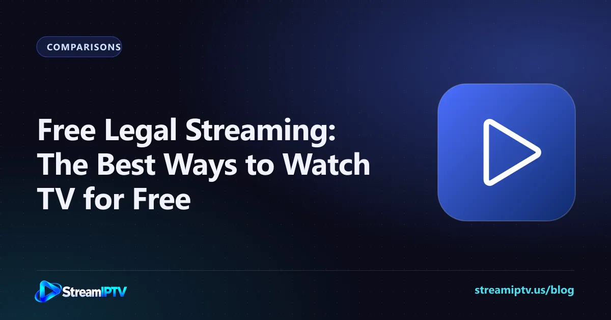 StreamIPTV guide graphic about free legal streaming options, with a play button icon