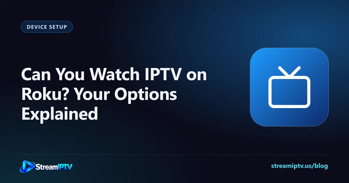 StreamIPTV guide graphic about watching IPTV on Roku, with a television icon