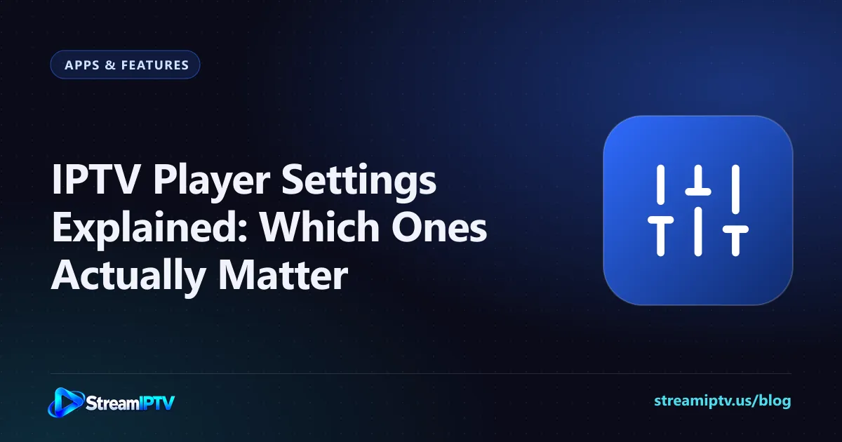 StreamIPTV guide graphic explaining IPTV player settings, with settings sliders icon