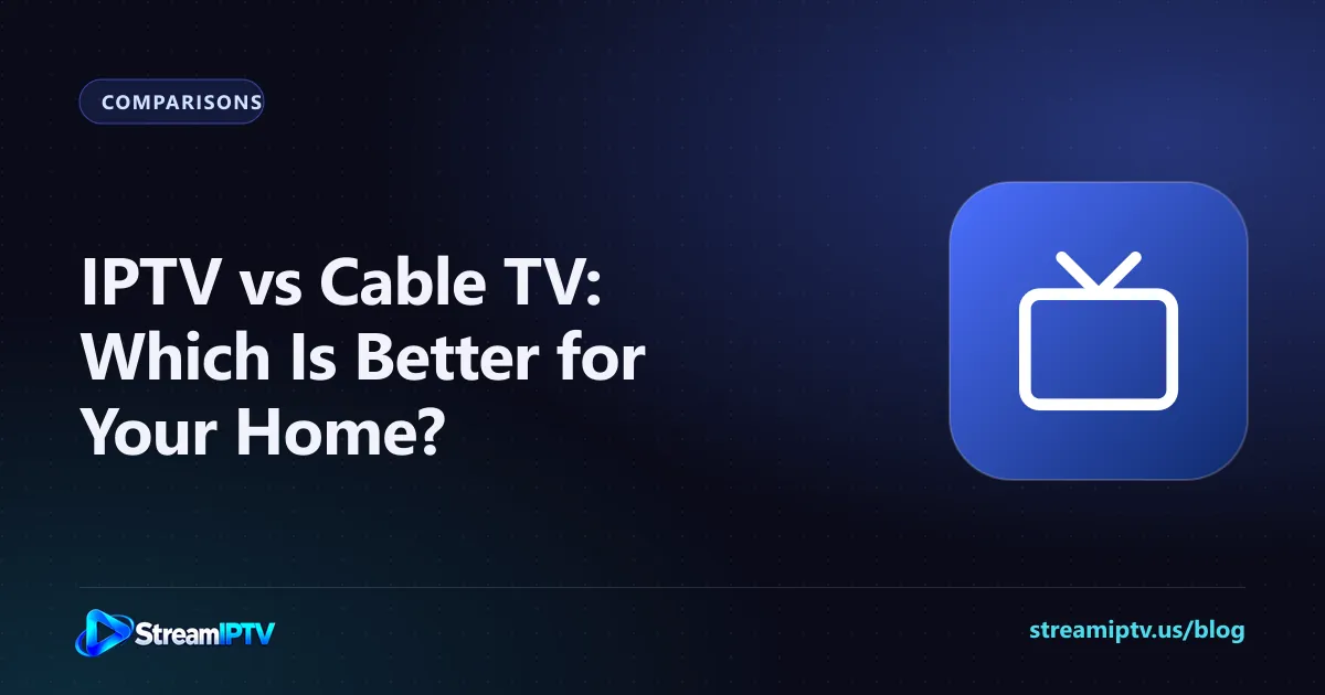 StreamIPTV comparison graphic for IPTV vs cable TV, with a television icon