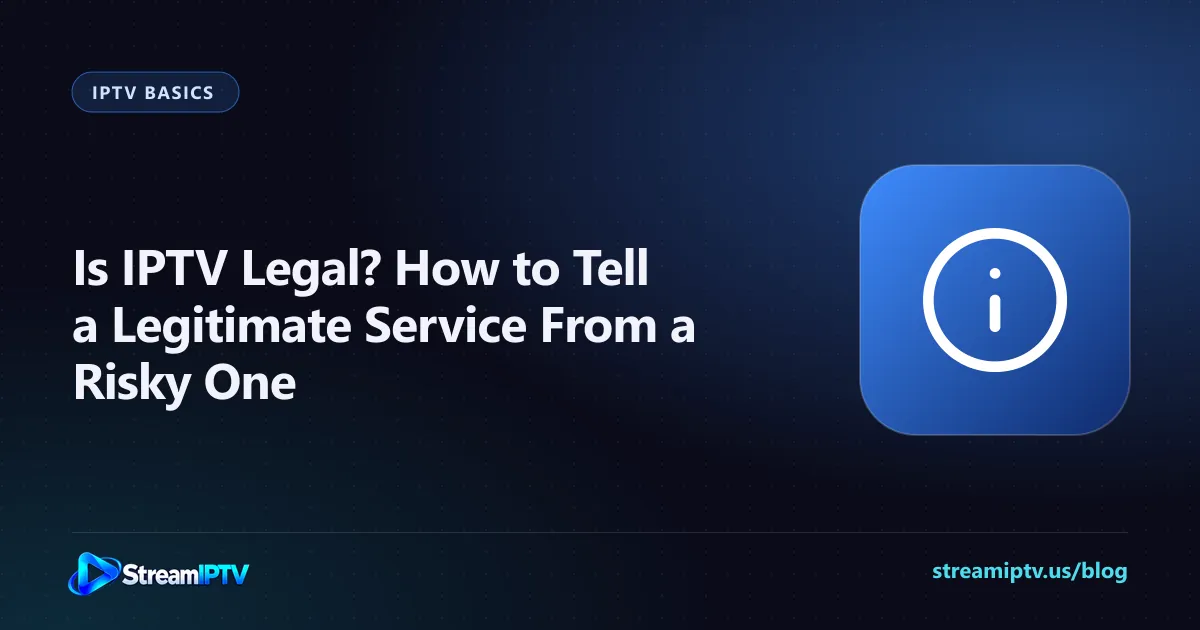 StreamIPTV guide graphic asking whether IPTV is legal, with an information icon