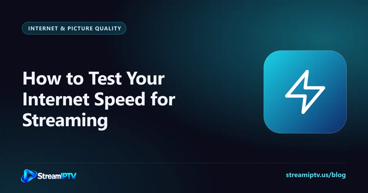StreamIPTV guide graphic about how to test internet speed for streaming, with a lightning bolt icon